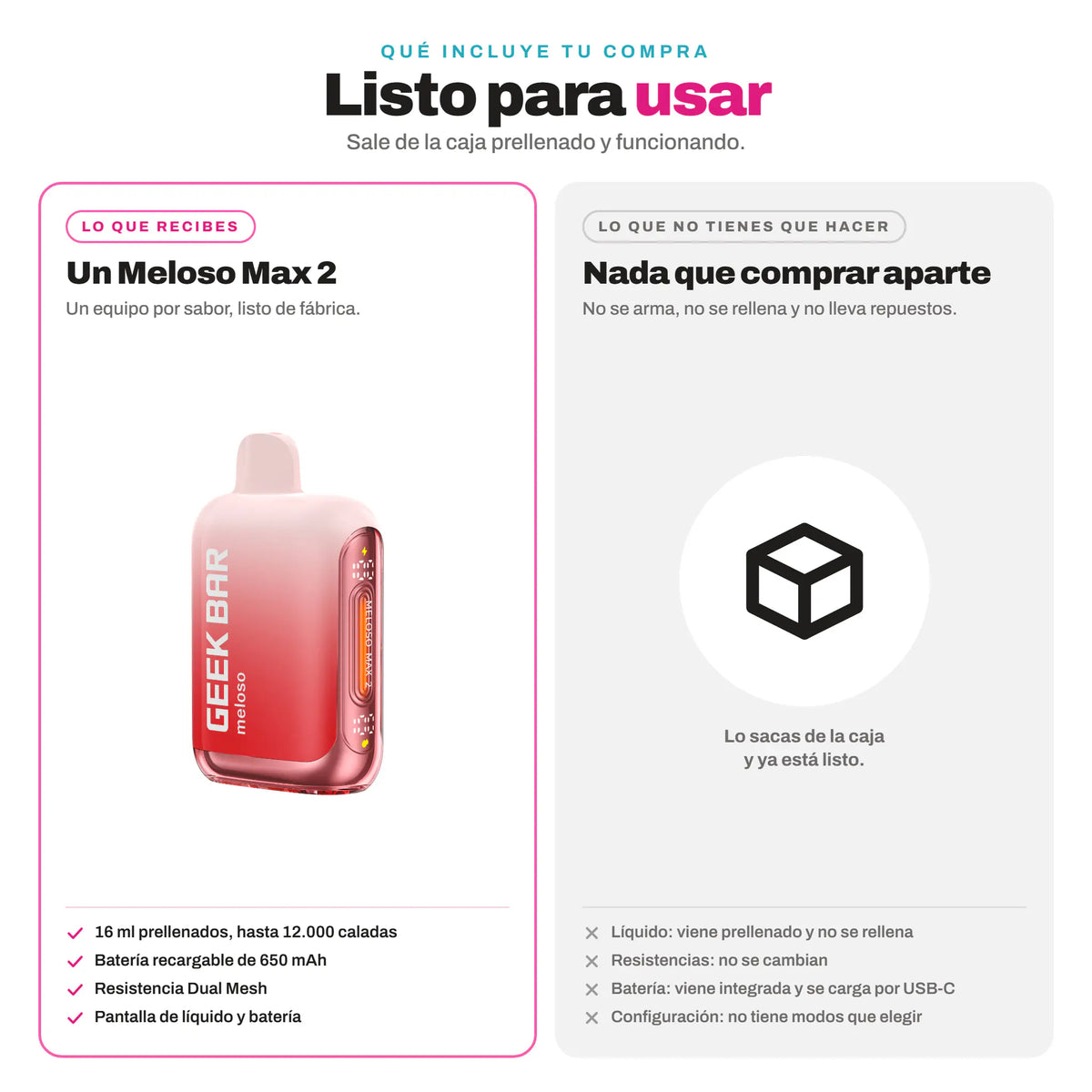 Qué incluye la compra del Geek Bar Meloso Max 2: un vaper prellenado con 16 ml y batería de 650 mAh, sin nada que comprar aparte
